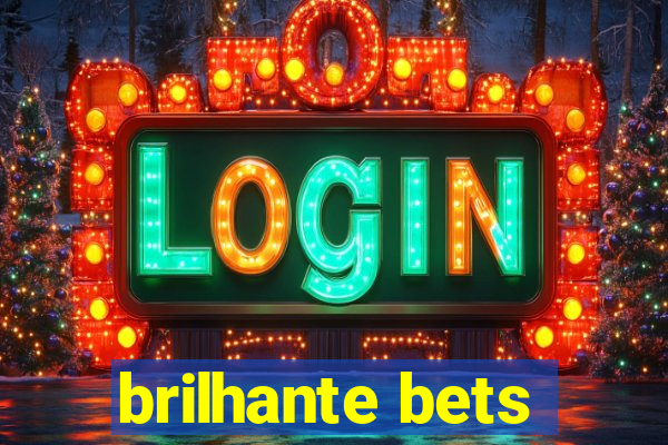 brilhante bets